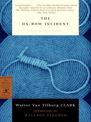 the ox bow incident by walter van tilburg clark